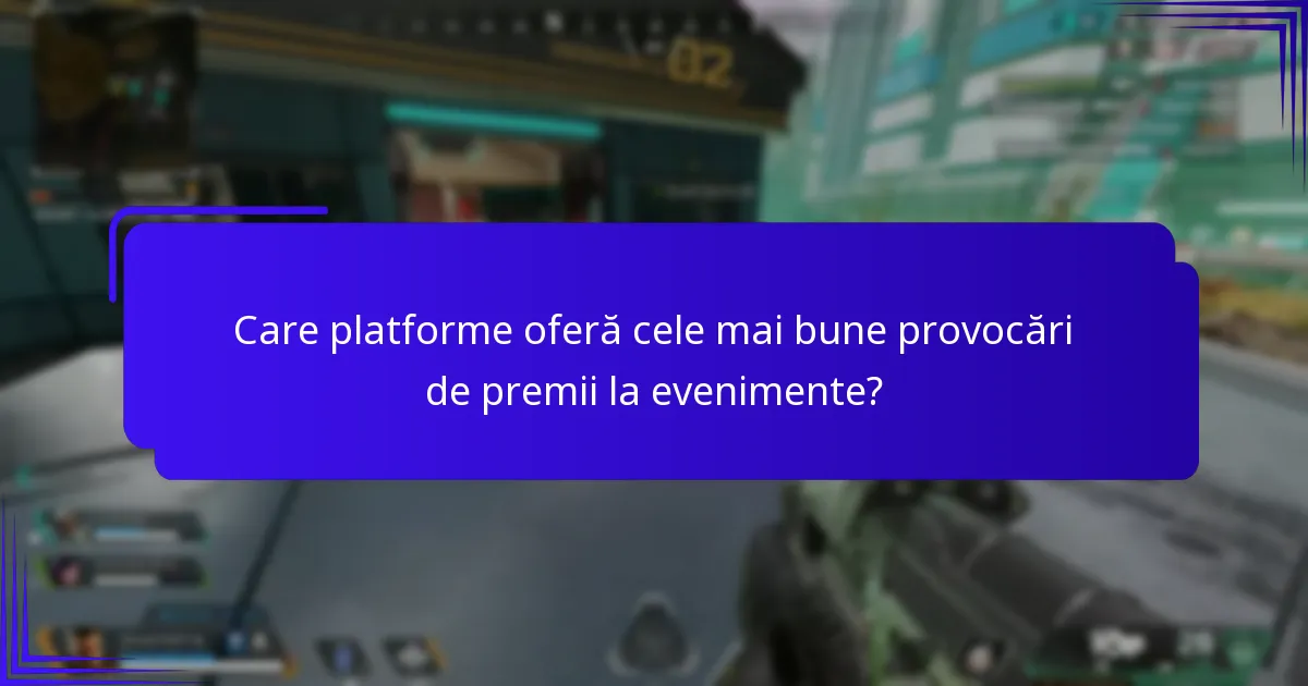 Ce recompense pot câștiga din provocările de premii la evenimente?