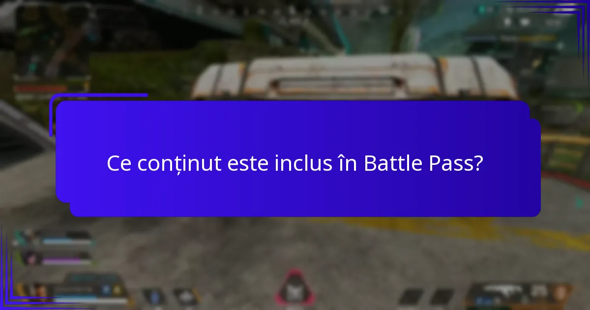 Ce conținut este inclus în Battle Pass?