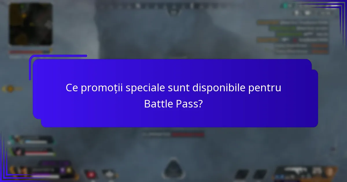 Care sunt preocupările comune legate de Battle Pass?
