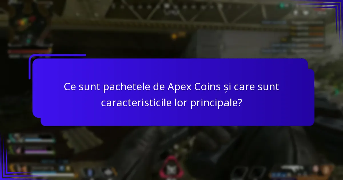 Care sunt opțiunile de preț pentru pachetele de Apex Coins?